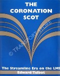 Book cover of The Coronation Scot - The Streamline Era on the LMS by TALBOT, Edward 